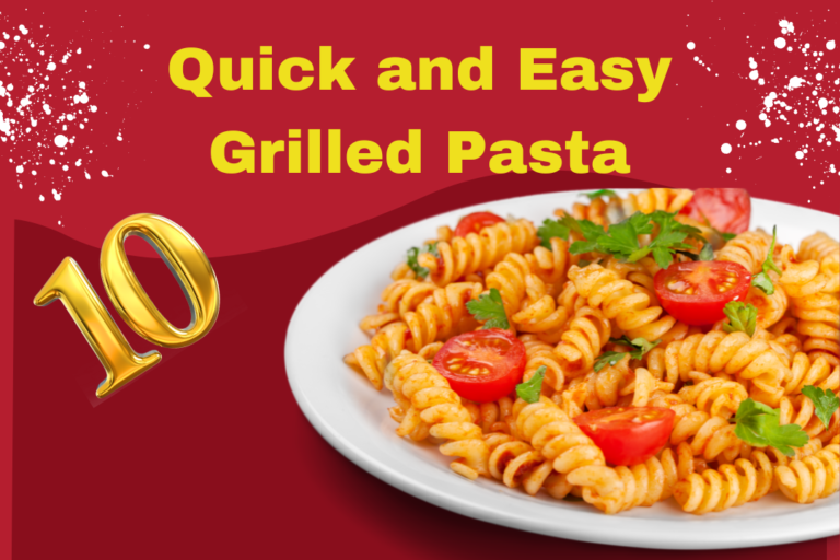 Quick and Easy Grilled Pasta
