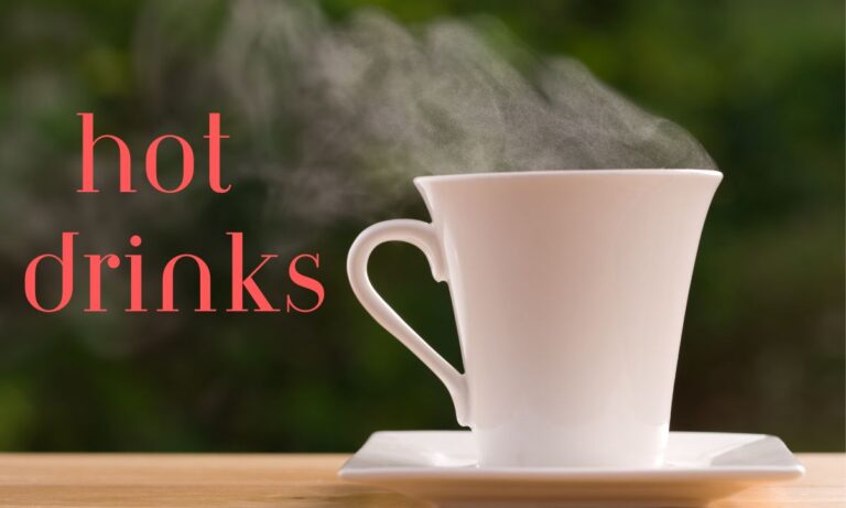 Hot Drinks